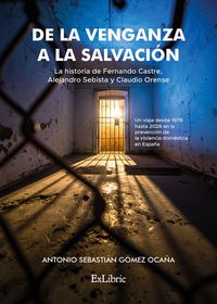Produktbild: De la venganza a la salvaci&oacute;n. Historias para no mirar hacia otro lado