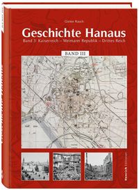 Bild vom Artikel Geschichte Hanaus, Band 3 vom Autor Günter Rauch