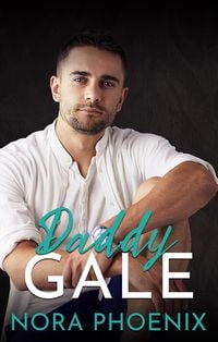 Produktbild: Daddy Gale (Mein Daddy Dom, #5)