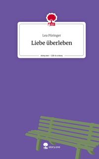 Produktbild: Liebe &uuml;berleben. Life is a Story - story.one
