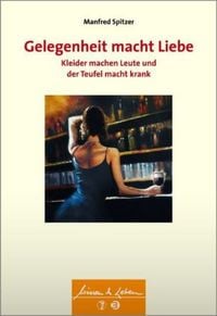 Produktbild: Gelegenheit macht Liebe, Kleider machen Leute und der Teufel macht krank