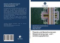 Produktbild: Theorie und Berechnung von Wasserversorgungs- und -verteilungssystemen