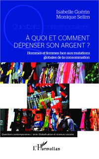 Produktbild: A quoi et comment d&eacute;penser son argent ?