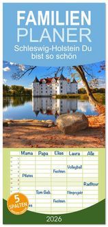 Produktbild: Familienplaner 2026 - Schleswig-Holstein Du bist so sch&ouml;n mit 5 Spalten (Wandkalender, 21 x 45 cm) CALVENDO