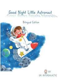 Produktbild: Good Night Little Astronaut, Buenas Noches Peque&ntilde;a Astronauta