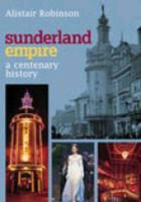 Produktbild: Robinson, A: Sunderland Empire
