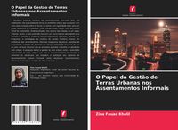 Produktbild: O Papel da Gest&atilde;o de Terras Urbanas nos Assentamentos Informais