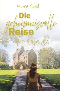 Produktbild: Die geheimnisvolle Reise der Kaja D.