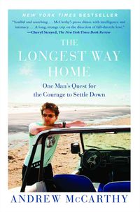 Bild vom Artikel The Longest Way Home: One Man's Quest for the Courage to Settle Down vom Autor Andrew McCarthy