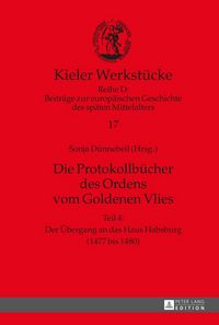 Produktbild: Die Protokollb&uuml;cher des Ordens vom Goldenen Vlies