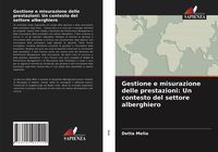 Produktbild: Gestione e misurazione delle prestazioni: Un contesto del settore alberghiero