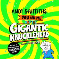 Produktbild: You and Me and the Gigantic Knucklehead