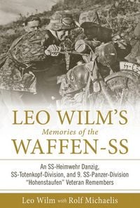 Produktbild: Leo Wilm's Memories of the Waffen-SS