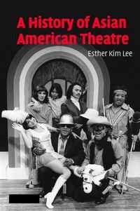 Produktbild: A History of Asian American Theatre