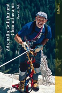 Produktbild: Adrenalin, Bullshit und Chemotherapie