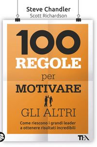 Produktbild: 100 regole per motivare gli altri