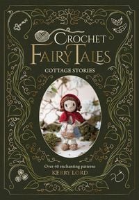 Produktbild: Crochet Fairy Tales: Cottage Stories