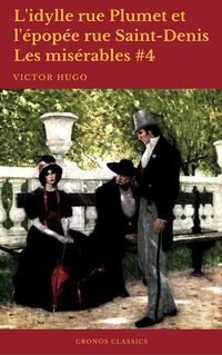 Produktbild: L'idylle rue Plumet et l'épopée rue Saint-Denis (Les misérables #4)
