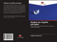 Produktbild: Mod&egrave;le de fragilit&eacute; partag&eacute;e
