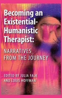 Produktbild: Becoming an Existential-Humanistic Therapist
