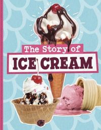 Produktbild: The Story of Ice Cream