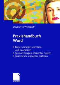 Bild vom Artikel Praxishandbuch Word vom Autor Claudia Wilmsdorff