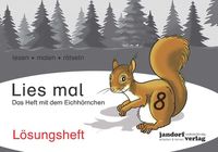 Bild vom Artikel Lies mal Band 8 - Das Heft mit dem Eichhörnchen (Lösungsheft) vom Autor Anja Wachendorf