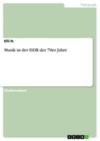 Produktbild: Musik in der DDR der 70er Jahre