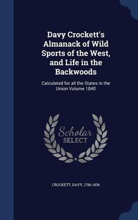 Produktbild: Davy Crocketts Almanack Of Wil