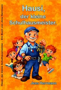 Produktbild: Hausi, der kleine Schulhausmeister