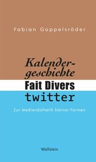 Produktbild: Kalendergeschichte, Fait Divers, Twitter.
