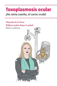 Produktbild: Toxoplasmosis ocular: &iexcl;No coma cuento, ni carne cruda!