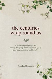 Produktbild: The centuries wrap round us