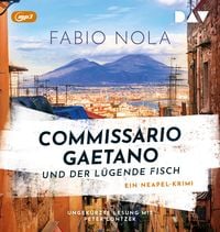 Produktbild: Commissario Gaetano und der l&uuml;gende Fisch. Ein Neapel-Krimi