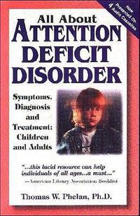 Produktbild: All about Attention Deficit Disorder: Symptoms, Diagnosis and Treatment: Children and Adults [With Book]