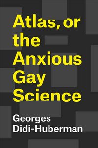 Produktbild: Atlas, or the Anxious Gay Science