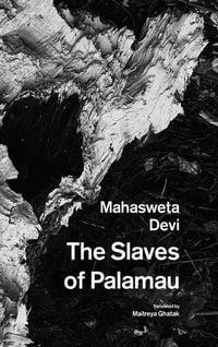 Produktbild: The Slaves of Palamau and Other Writings