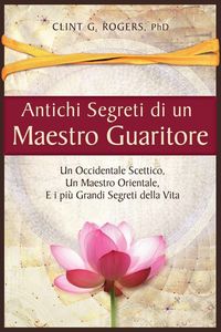 Produktbild: Antichi Segreti di un Maestro Guaritore