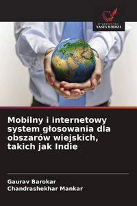Produktbild: Mobilny i internetowy system g&iquest;osowania dla obszar&oacute;w wiejskich, takich jak Indie