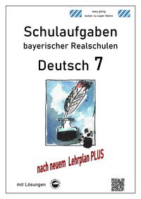 Produktbild: Deutsch 7, Schulaufgaben (LehrplanPLUS) bayerischer Realschulen mit L&ouml;sungen
