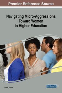 Produktbild: Navigating Micro-Aggressions Toward Women in Higher Education