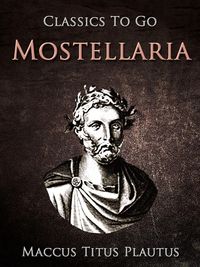 Bild vom Artikel Mostellaria vom Autor Maccus Titus Plautus