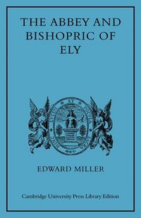 Produktbild: The Abbey and Bishopric of Ely
