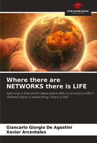 Produktbild: Where there are NETWORKS there is LIFE