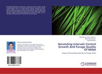 Produktbild: Harvesting Intervals Control Growth And Forage Quality Of Millet