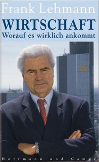Produktbild: Wirtschaft - Worauf es wirklich ankommt