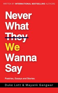 Produktbild: Never What We Wanna Say
