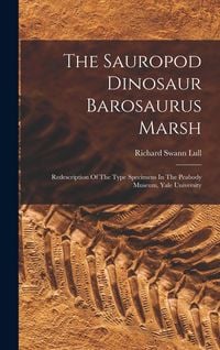 Produktbild: The Sauropod Dinosaur Barosaurus Marsh