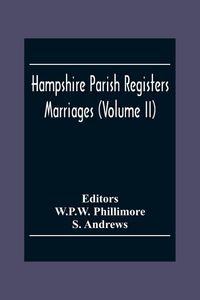 Produktbild: Hampshire Parish Registers. Marriages (Volume Ii)