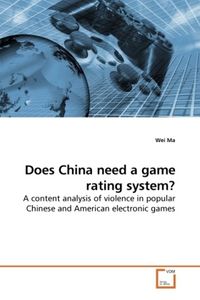 Produktbild: Ma, W: Does China need a game rating system?